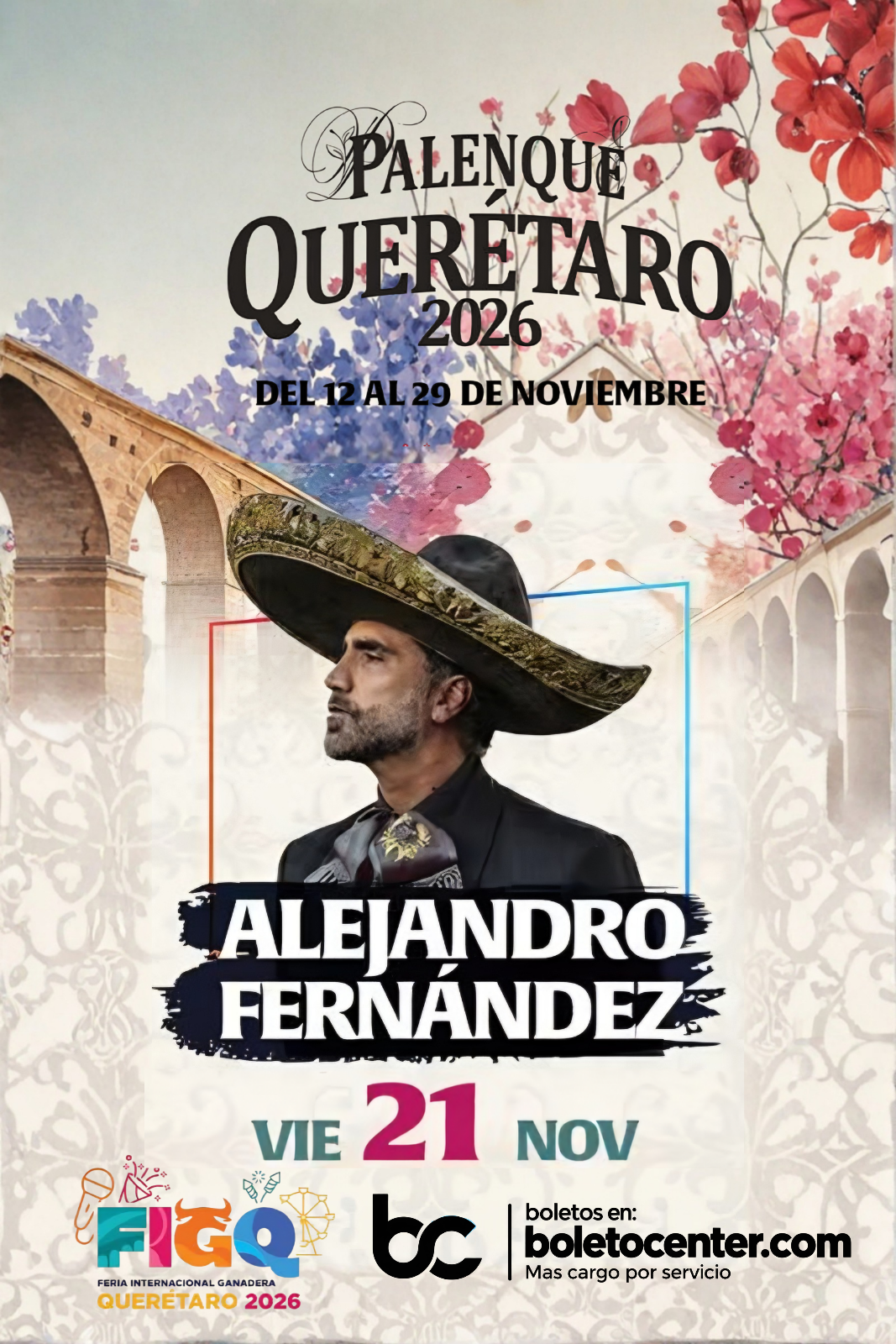 Alejandro Fernández — 21 Noviembre 2026 — Palenque Querétaro 2026