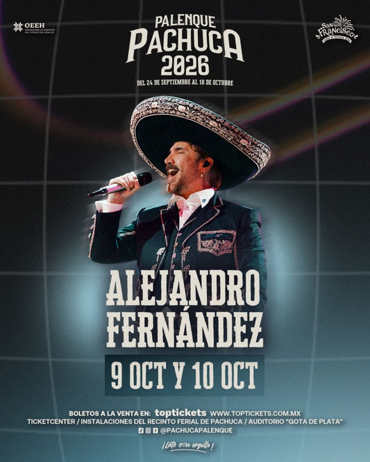 Alejandro Fernández — 10 Octubre 2026 — Palenque Pachuca 2026