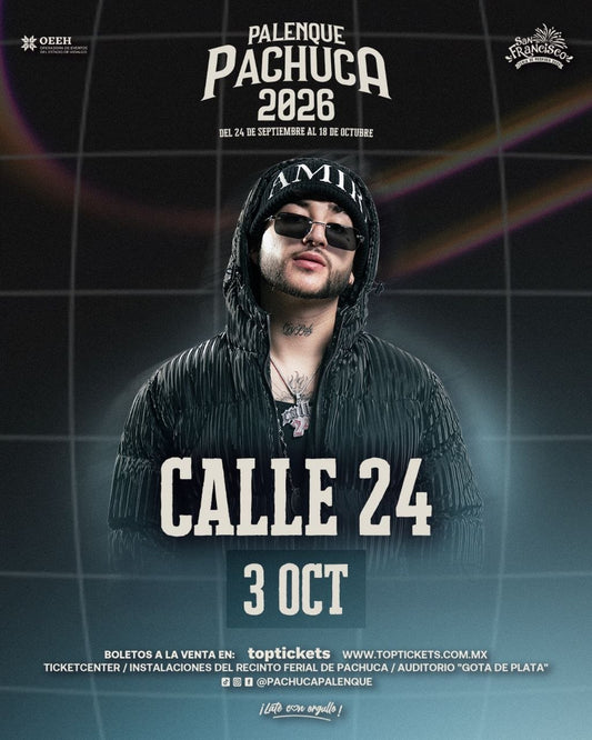 Calle 24 — 3 Octubre 2026 — Palenque Pachuca 2026