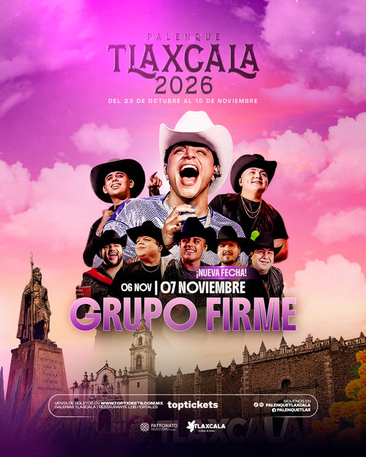 Grupo Firme — 7 Noviembre 2026 — Palenque Tlaxcala 2026