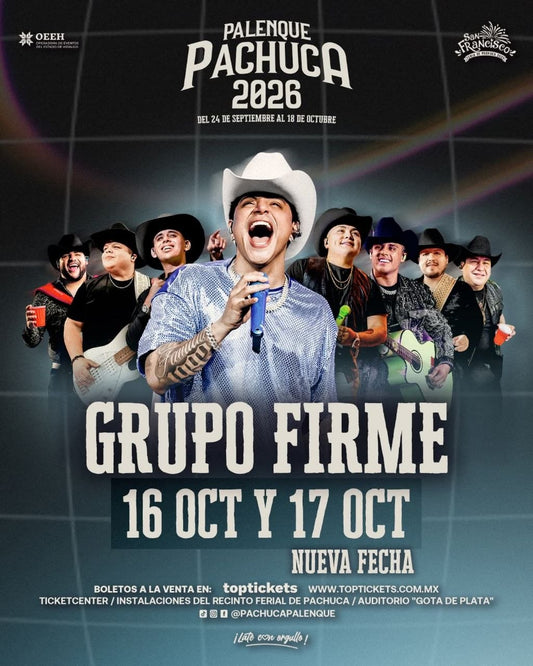 Grupo Firme — 17 Octubre 2026 — Palenque Pachuca 2026