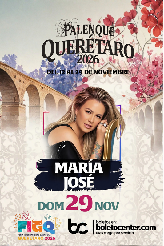 María José — 29 Noviembre 2026 — Palenque Querétaro 2026
