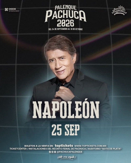 Napoleón — 25 Septiembre 2026 — Palenque Pachuca 2026