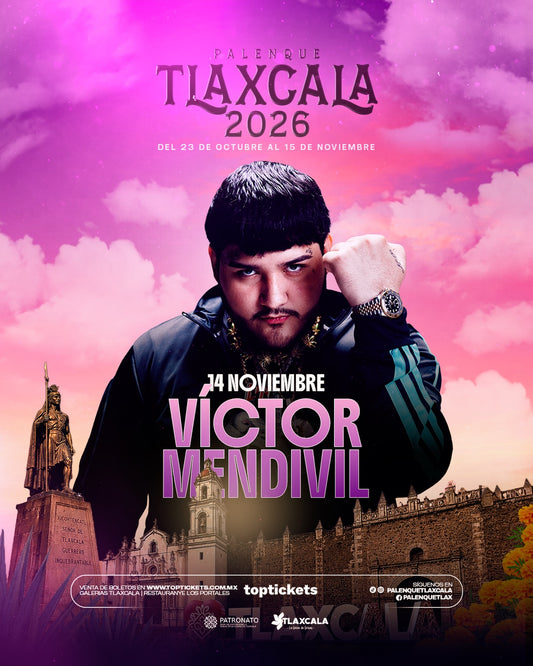 Víctor Mendivil — 14 Noviembre 2026 — Palenque Tlaxcala 2026